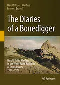 E-Book (pdf) The Diaries of a Bonedigger von Harold Rogers Wanless, Emmett Evanoff