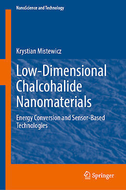 Livre Relié Low-Dimensional Chalcohalide Nanomaterials de Krystian Mistewicz