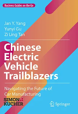 E-Book (pdf) Chinese Electric Vehicle Trailblazers von Jan Y. Yang, Yunyi Gu, Zi Ling Tan