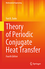 eBook (pdf) Theory of Periodic Conjugate Heat Transfer de Yuri B. Zudin