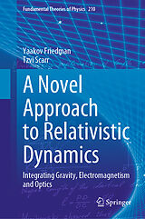 eBook (pdf) A Novel Approach to Relativistic Dynamics de Yaakov Friedman, Tzvi Scarr