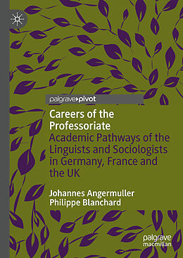 Livre Relié Careers of the Professoriate de Philippe Blanchard, Johannes Angermuller