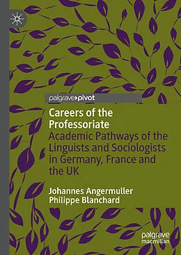 E-Book (pdf) Careers of the Professoriate von Johannes Angermuller, Philippe Blanchard