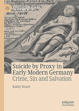 Fester Einband Suicide by Proxy in Early Modern Germany von Kathy Stuart