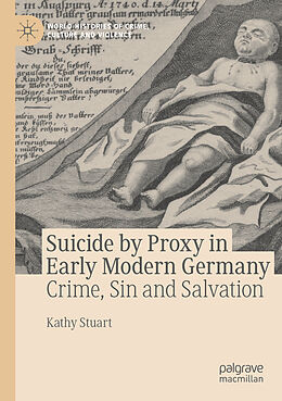 Kartonierter Einband Suicide by Proxy in Early Modern Germany von Kathy Stuart