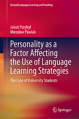 Livre Relié Personality as a Factor Affecting the Use of Language Learning Strategies de Miros aw Pawlak, Jakub Przyby 