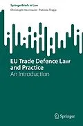 E-Book (pdf) EU Trade Defence Law and Practice von Christoph Herrmann, Patricia Trapp