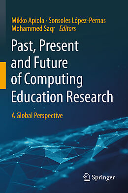 Couverture cartonnée Past, Present and Future of Computing Education Research de 