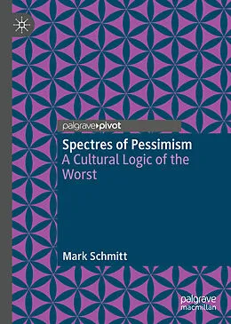 E-Book (pdf) Spectres of Pessimism von Mark Schmitt