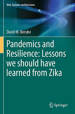 Couverture cartonnée Pandemics and Resilience: Lessons we should have learned from Zika de David M. Berube