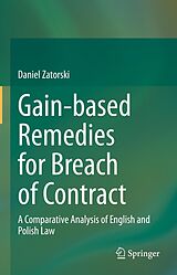 E-Book (pdf) Gain-based Remedies for Breach of Contract von Daniel Zatorski