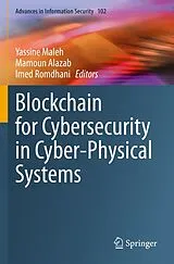 Kartonierter Einband Blockchain for Cybersecurity in Cyber-Physical Systems von