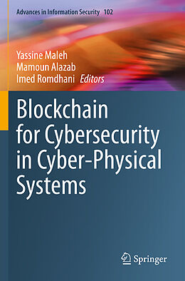 Couverture cartonnée Blockchain for Cybersecurity in Cyber-Physical Systems de 