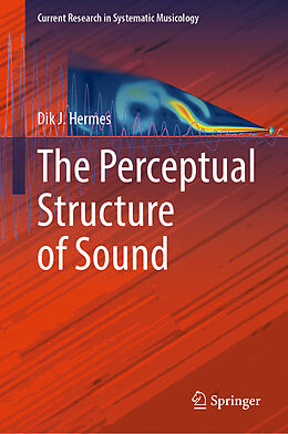 eBook (pdf) The Perceptual Structure of Sound de Dik J. Hermes