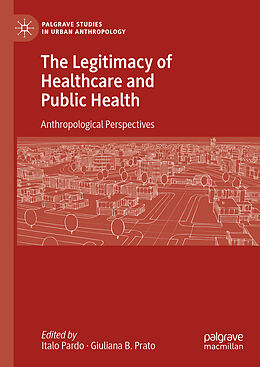 Livre Relié The Legitimacy of Healthcare and Public Health de 