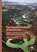 E-Book (pdf) The Irregular Pendulum of Democracy von Dimitri A. Sotiropoulos