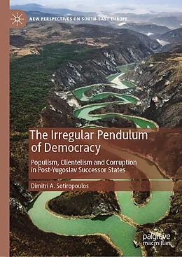 E-Book (pdf) The Irregular Pendulum of Democracy von Dimitri A. Sotiropoulos