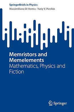 E-Book (pdf) Memristors and Memelements von Massimiliano Di Ventra, Yuriy V. Pershin