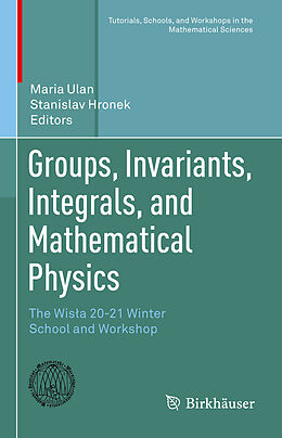 Livre Relié Groups, Invariants, Integrals, and Mathematical Physics de 