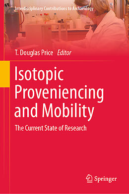 Livre Relié Isotopic Proveniencing and Mobility de 