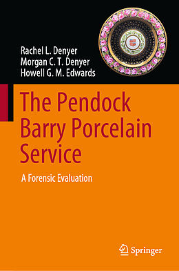 Livre Relié The Pendock Barry Porcelain Service de Rachel L. Denyer, Howell G. M. Edwards, Morgan C. T. Denyer