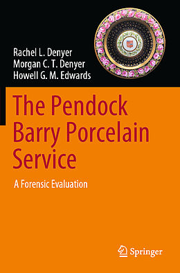 Couverture cartonnée The Pendock Barry Porcelain Service de Rachel L. Denyer, Howell G. M. Edwards, Morgan C. T. Denyer