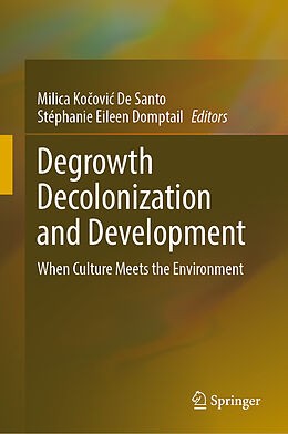 Livre Relié Degrowth Decolonization and Development de 