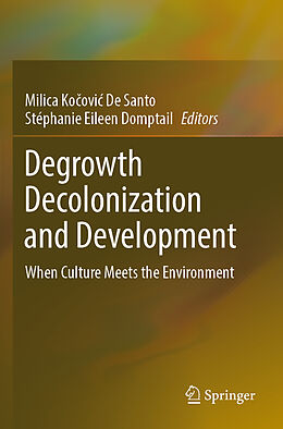 Couverture cartonnée Degrowth Decolonization and Development de 