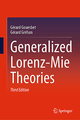 Fester Einband Generalized Lorenz-Mie Theories von Gérard Gréhan, Gérard Gouesbet