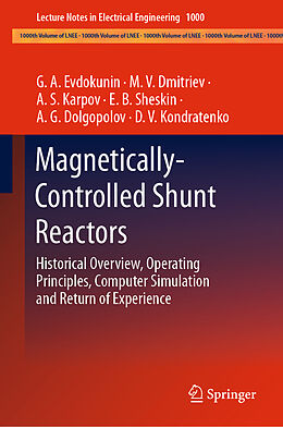 Livre Relié Magnetically-Controlled Shunt Reactors de G. A. Evdokunin, M. V. Dmitriev, D. V. Kondratenko