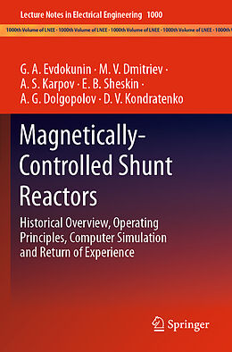 Couverture cartonnée Magnetically-Controlled Shunt Reactors de G. A. Evdokunin, M. V. Dmitriev, D. V. Kondratenko