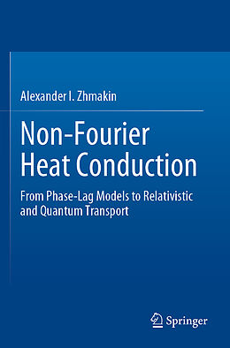 Couverture cartonnée Non-Fourier Heat Conduction de Alexander I. Zhmakin