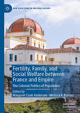 Livre Relié Fertility, Family, and Social Welfare between France and Empire de 