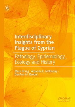 Couverture cartonnée Interdisciplinary Insights from the Plague of Cyprian de Mark Orsag, Deeann M. Reeder, Amanda E. McKinney