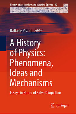 Livre Relié A History of Physics: Phenomena, Ideas and Mechanisms de 