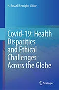E-Book (pdf) Covid-19: Health Disparities and Ethical Challenges Across the Globe von