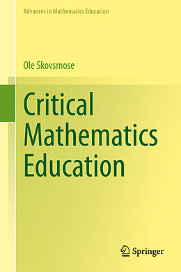 Livre Relié Critical Mathematics Education de Ole Skovsmose