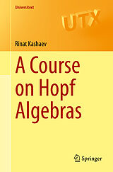 eBook (pdf) A Course on Hopf Algebras de Rinat Kashaev