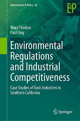 E-Book (pdf) Environmental Regulations and Industrial Competitiveness von Ward Thomas, Paul Ong