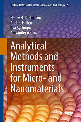 Fester Einband Analytical Methods and Instruments for Micro- and Nanomaterials von Henry H. Radamson, Alexander Azarov, Ilya Sychugov