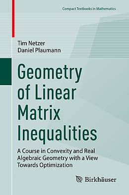 Couverture cartonnée Geometry of Linear Matrix Inequalities de Daniel Plaumann, Tim Netzer