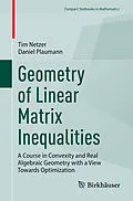 E-Book (pdf) Geometry of Linear Matrix Inequalities von Tim Netzer, Daniel Plaumann
