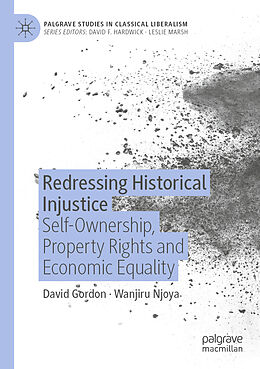 Couverture cartonnée Redressing Historical Injustice de Wanjiru Njoya, David Gordon