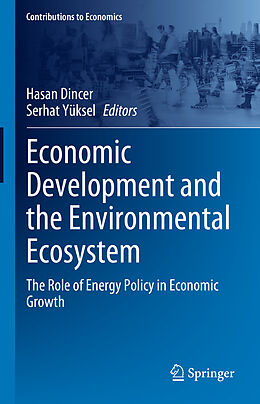 Livre Relié Economic Development and the Environmental Ecosystem de 