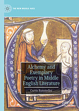 eBook (pdf) Alchemy and Exemplary Poetry in Middle English Literature de Curtis Runstedler