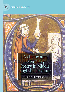 Couverture cartonnée Alchemy and Exemplary Poetry in Middle English Literature de Curtis Runstedler