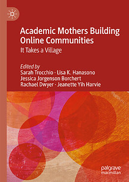 Livre Relié Academic Mothers Building Online Communities de 