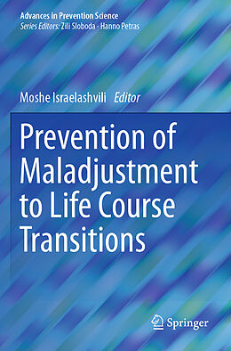 Couverture cartonnée Prevention of Maladjustment to Life Course Transitions de 