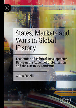 Livre Relié States, Markets and Wars in Global History de Giulio Sapelli