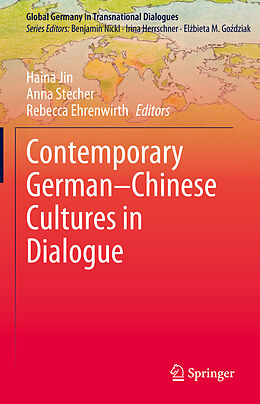 E-Book (pdf) Contemporary German-Chinese Cultures in Dialogue von 